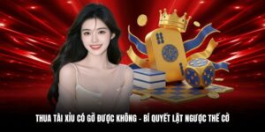 thua tài xỉu có gỡ được không